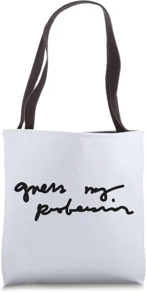 You have to guess my Profession (Definitely a Doctor) Tote Bag
